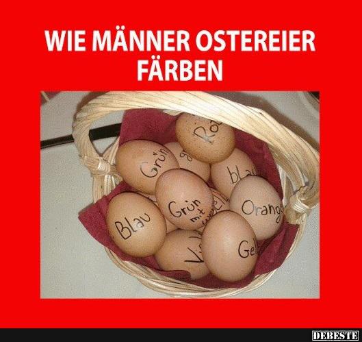 Wie Männer Ostereier färben.. - Lustige Bilder | DEBESTE.de