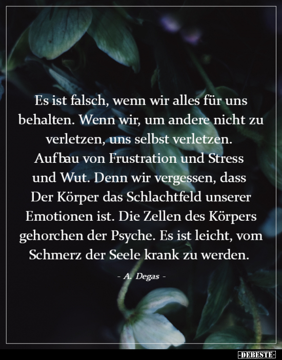 Es ist falsch, wenn wir alles für uns behalten...