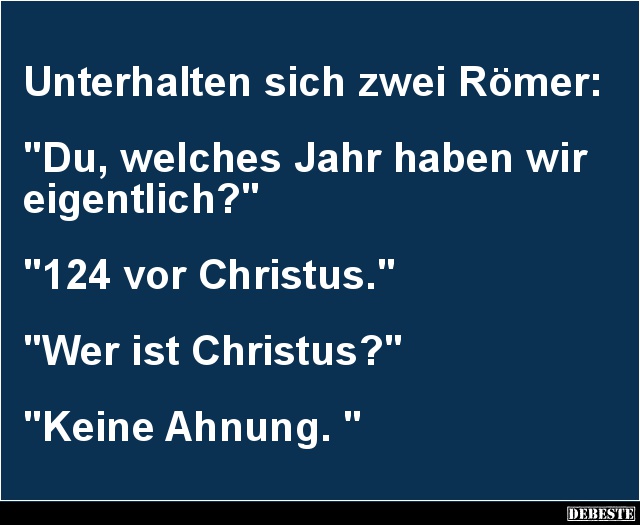 Unterhalten sich zwei Römer.. - Lustige Bilder | DEBESTE.de