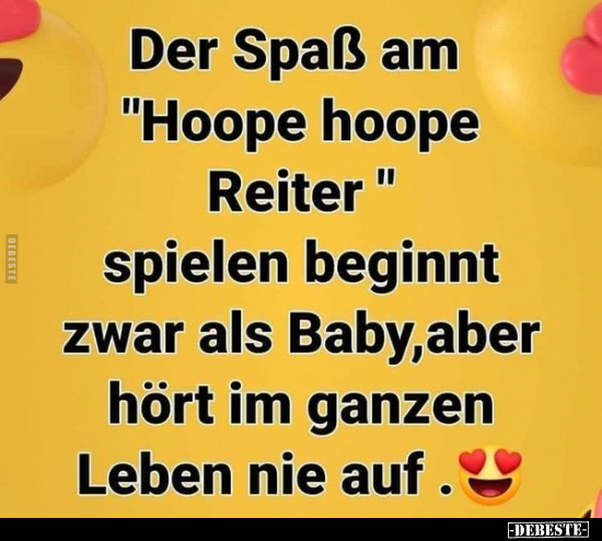 Der Spaß am "Hoope hoope Reiter" spielen beginnt zwar als.. - Lustige Bilder | DEBESTE.de