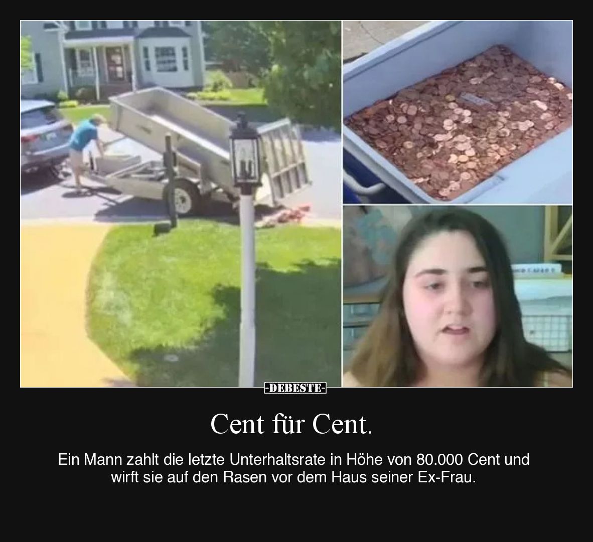 Cent für Cent.  Ein Mann zahlt die letzte Unterhaltsrate in Höhe von 80.000 Cent und wirft sie auf den Rasen vor dem Haus sei...