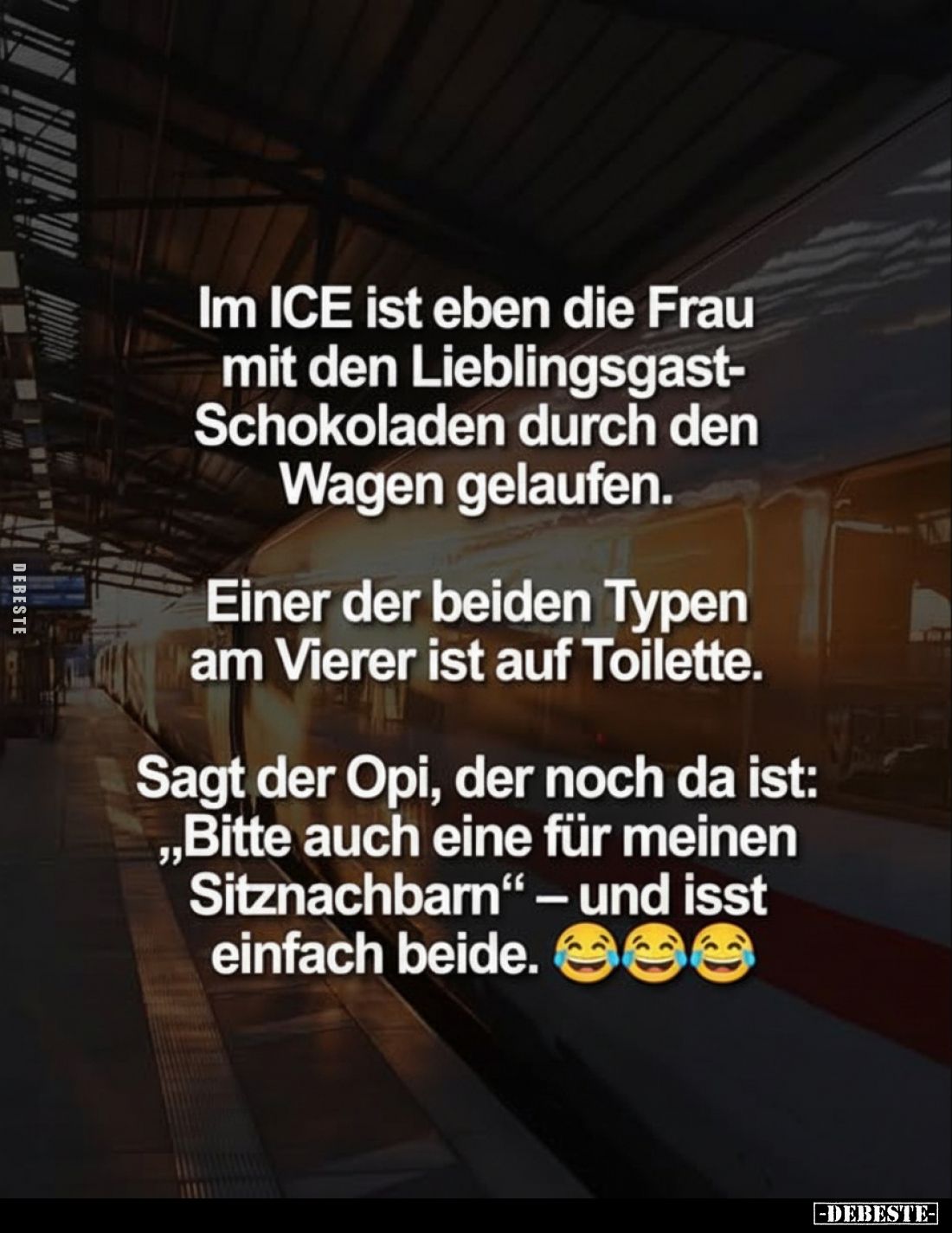 Im ICE ist eben die Frau mit den Lieblingsgast-Schokoladen.. - Lustige Bilder | DEBESTE.de