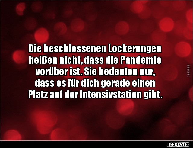 Die beschlossenen Lockerungen heißen nicht, dass die.. - Lustige Bilder | DEBESTE.de