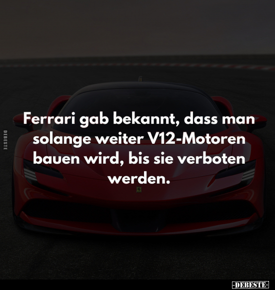 Ferrari gab bekannt.. - Lustige Bilder | DEBESTE.de