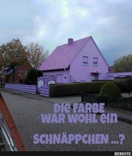 Die Farbe war wohl ein Schnäppchen..?
