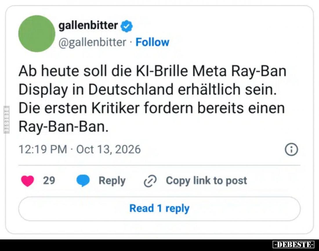 Ab heute soll die KI-Brille Meta Ray-Ban Display in Deutschland erhältlich sein.
Die ersten Kritiker fordern bereits einen R...