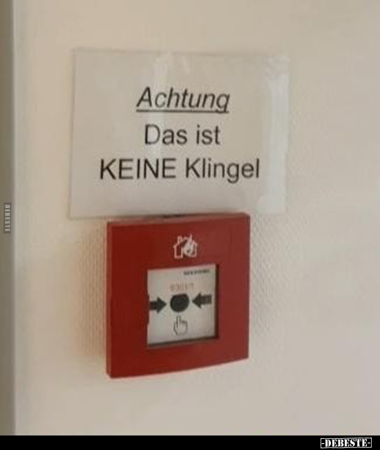 Achtung! Das ist KEINE Klingel..