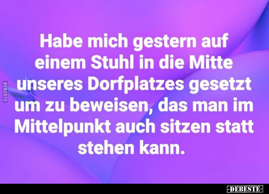 Habe mich gestern auf einem Stuhl in die Mitte unseres..