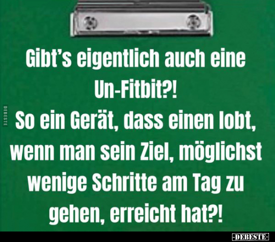 Gibt's eigentlich auch eine Un-Fitbit?!.. - Lustige Bilder | DEBESTE.de