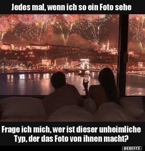 Jedes mal, wenn ich so ein Foto sehe.. - Lustige Bilder | DEBESTE.de