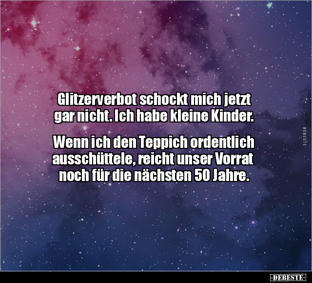 Glitzerverbot schockt mich jetzt gar nicht.. - Lustige Bilder | DEBESTE.de