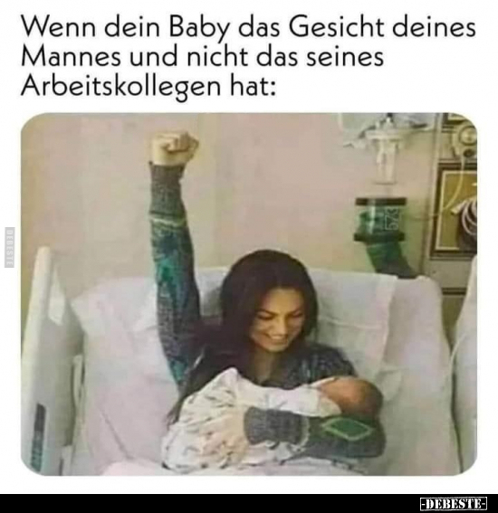 Wenn dein Baby das Gesicht deines Mannes und nicht das.. - Lustige Bilder | DEBESTE.de