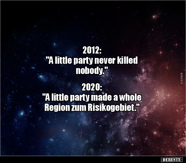 2012: "A little party never killed nobody..." - Lustige Bilder | DEBESTE.de