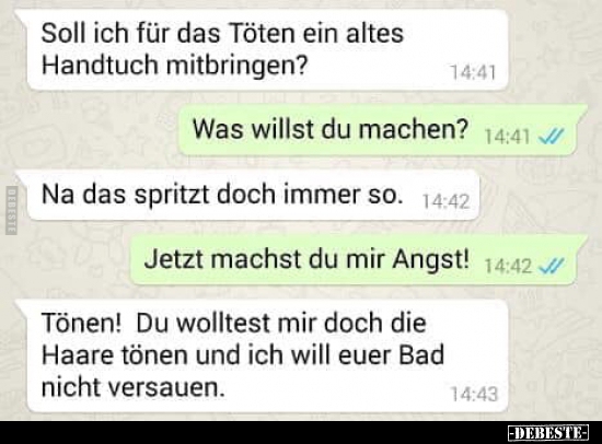 Soll ich für das Töten ein altes Handtuch mitbringen?