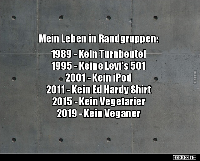 Mein Leben in Randgruppen: 1989 - Kein Turnbeutel 1995.. - Lustige Bilder | DEBESTE.de