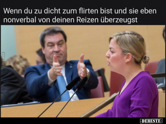 Wenn du zu dicht zum flirten bist und sie eben nonverbal.. - Lustige Bilder | DEBESTE.de