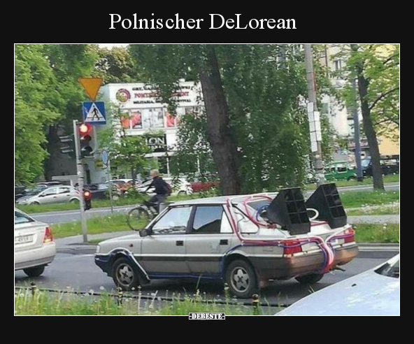 Polnischer DeLorean.. - Lustige Bilder | DEBESTE.de