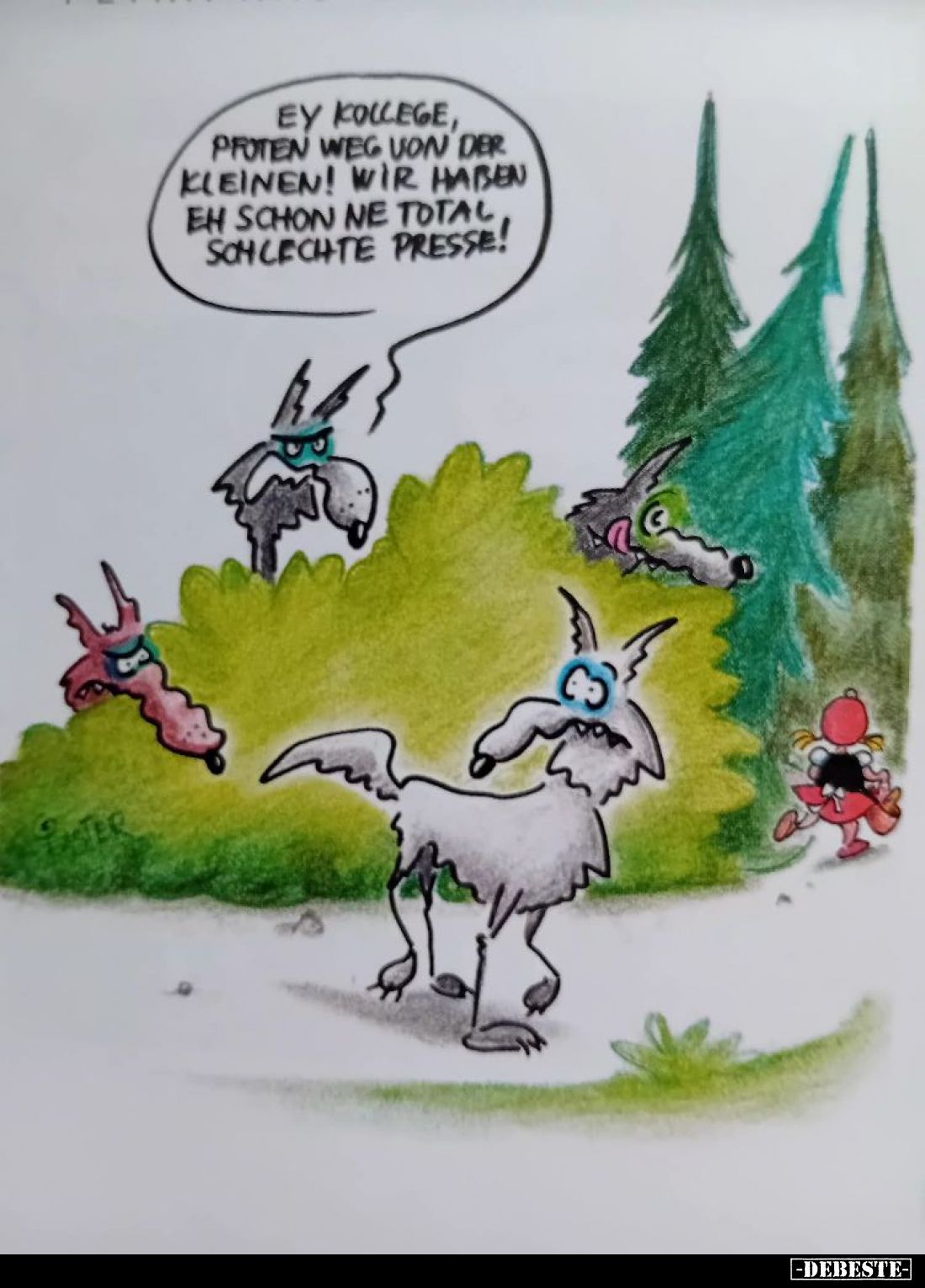 Ey Kollege, Pfoten weg von der Kleinen! Wir haben schon ne total schlechte Presse!