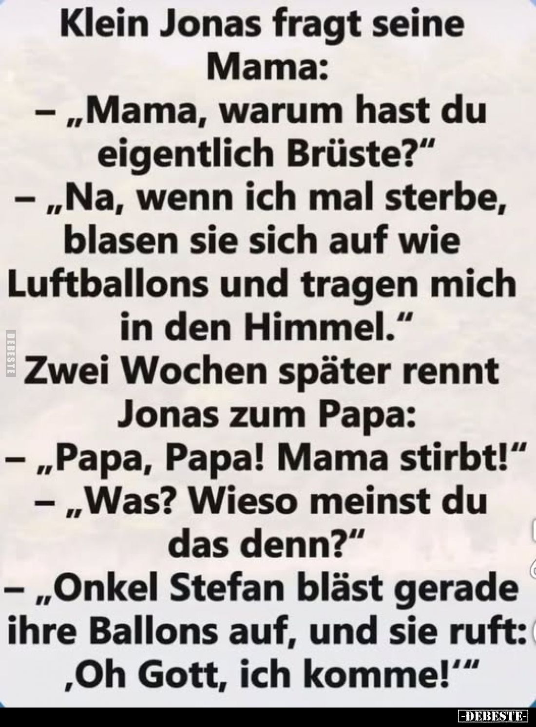 Klein Jonas fragt seine Mama: - "Mama, warum hast du.." - Lustige Bilder | DEBESTE.de