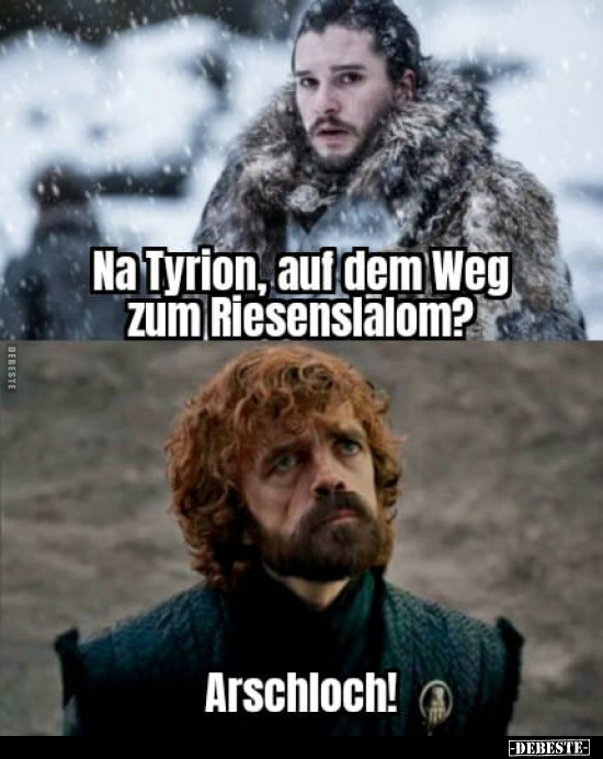 Na Tyrion, auf dem Weg zum Riesenslalom?.. - Lustige Bilder | DEBESTE.de