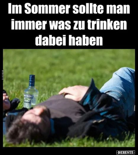 Im Sommer sollte man immer was zu trinken dabei haben.. - Lustige Bilder | DEBESTE.de