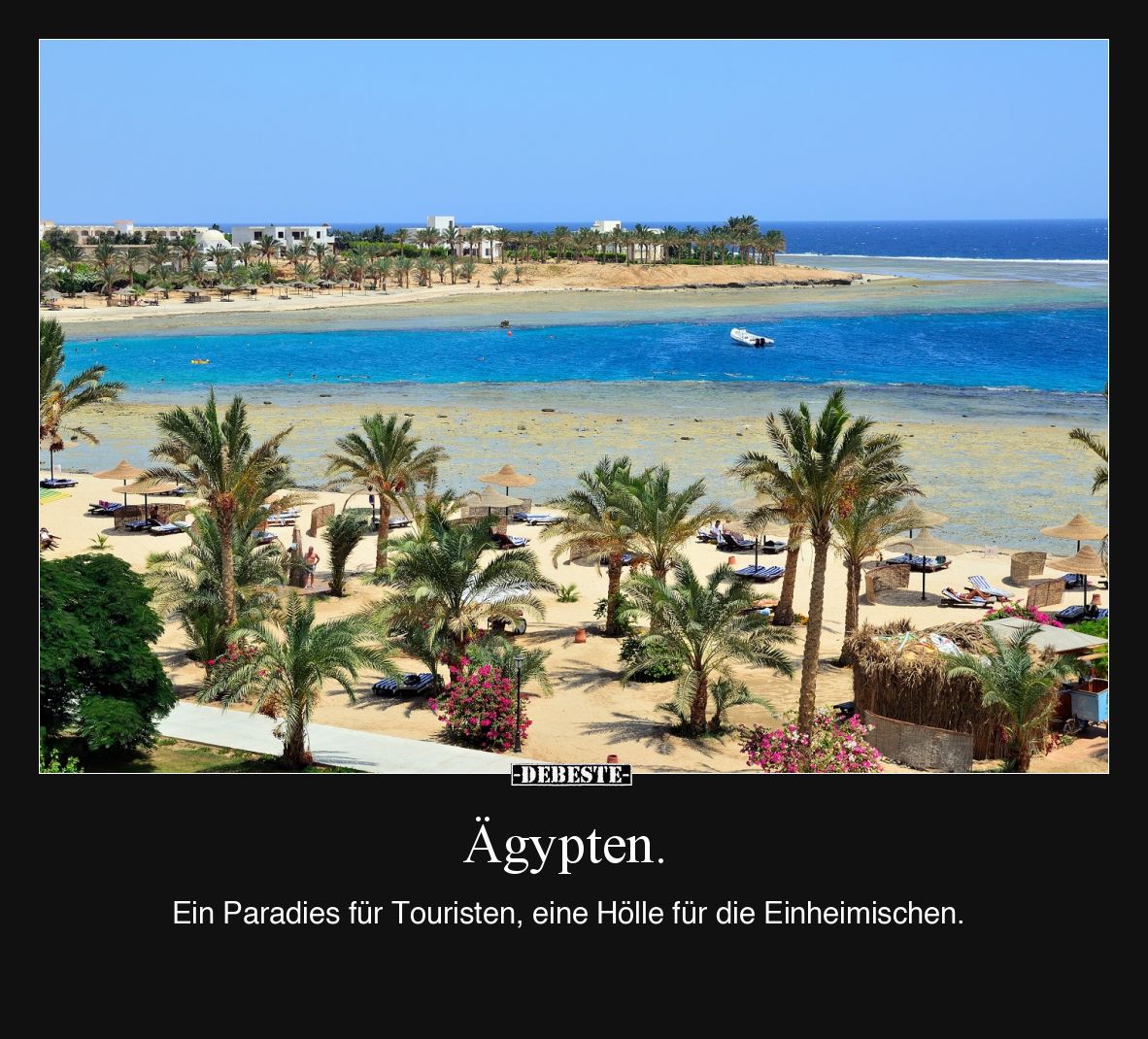 Ägypten. Ein Paradies für Touristen, eine Hölle für die.. - Lustige Bilder | DEBESTE.de