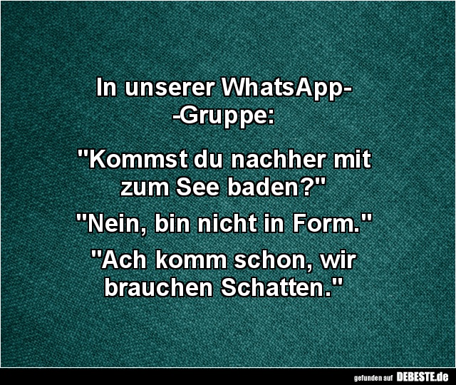 In unserer WhatsApp-Gruppe.. - Lustige Bilder | DEBESTE.de