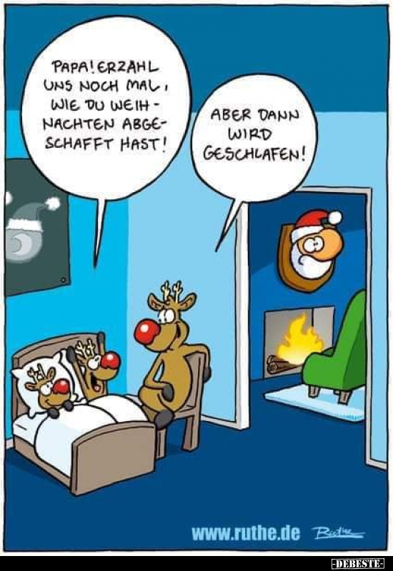 Papa! Erzähl uns noch mal, wie du Weihnachten abgeschafft.. - Lustige Bilder | DEBESTE.de