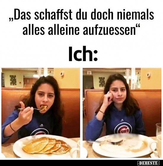 „Das schaffst du doch niemals alles alleine.." - Lustige Bilder | DEBESTE.de