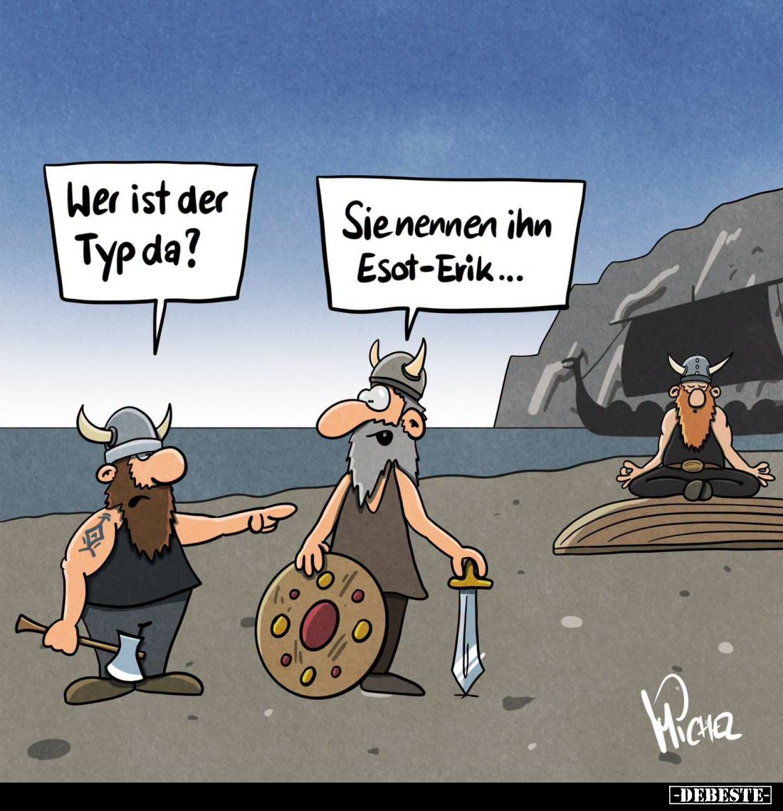 Wer ist der Typ da?
-
Sie nennen ihn Esot-Erik...
