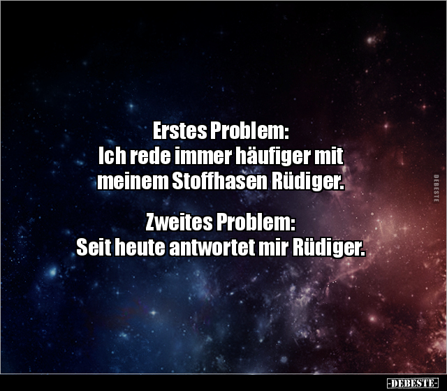 Erstes Problem: Ich rede immer häufiger mit meinem.. - Lustige Bilder | DEBESTE.de