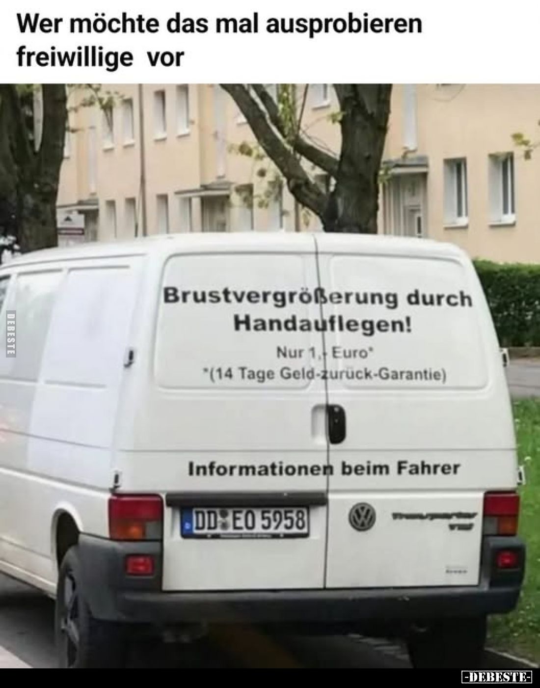 Wer möchte das mal ausprobieren freiwillige vor
-
Brustvergrößerung durch Handauflegen!
Nur 1 Euro*
*(14 Tage Geld-zurück...