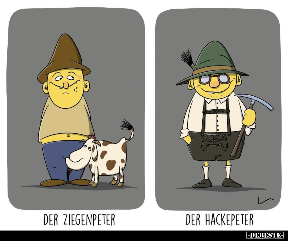 Der Ziegenpeter
vs der Hackepeter.