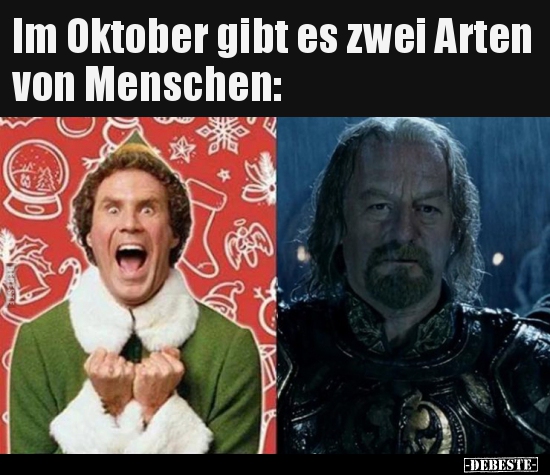 Im Oktober gibt es zwei Arten von Menschen.. - Lustige Bilder | DEBESTE.de