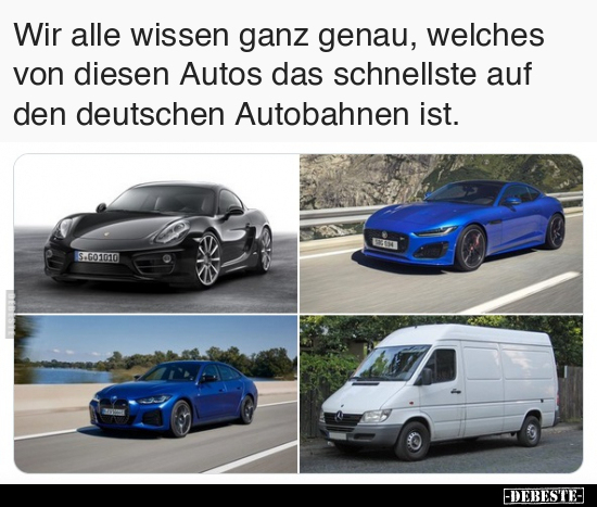 Wir alle wissen ganz genau, welches von diesen Autos.. - Lustige Bilder | DEBESTE.de