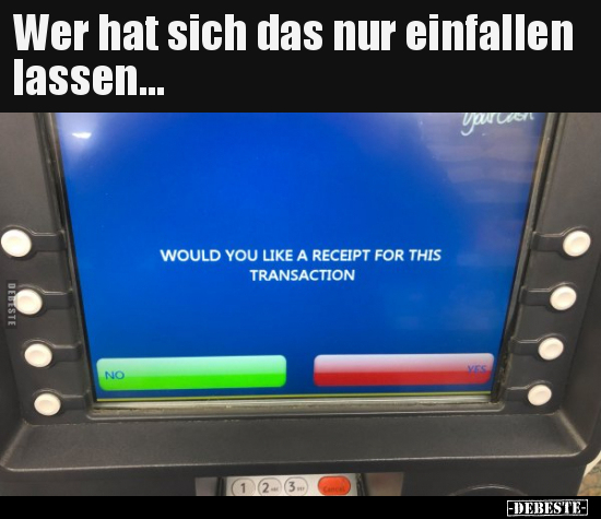 Wer hat sich das nur einfallen lassen...