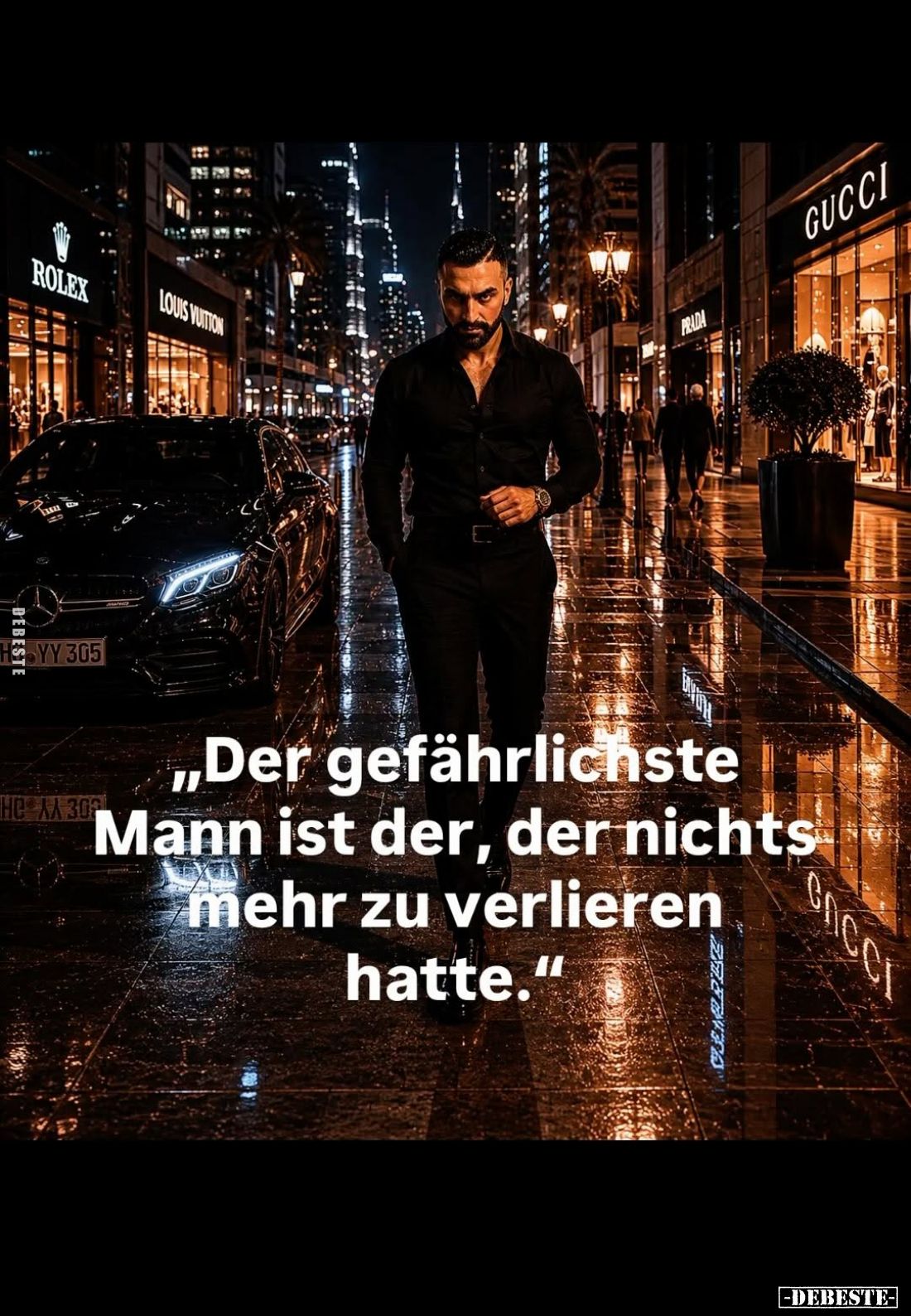 „Der gefährlichste Mann ist der, der nichts mehr zu verlieren hatte.“