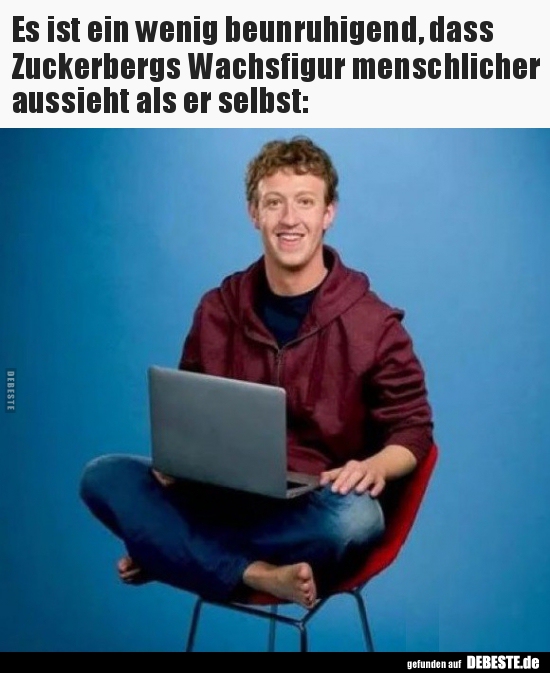 Es ist ein wenig beunruhigend, dass Zuckerbergs Wachsfigur.. - Lustige Bilder | DEBESTE.de