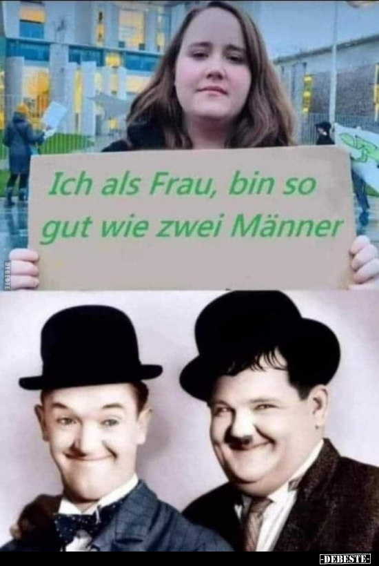 Ich als Frau, bin so gut wie zwei Männer.. - Lustige Bilder | DEBESTE.de