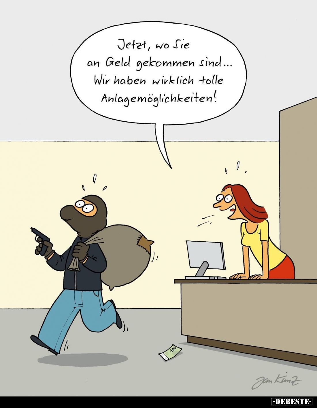 Jetzt, wo Sie an Geld gekommen sind... Wir haben wirklich tolle Anlagemöglichkeiten!
