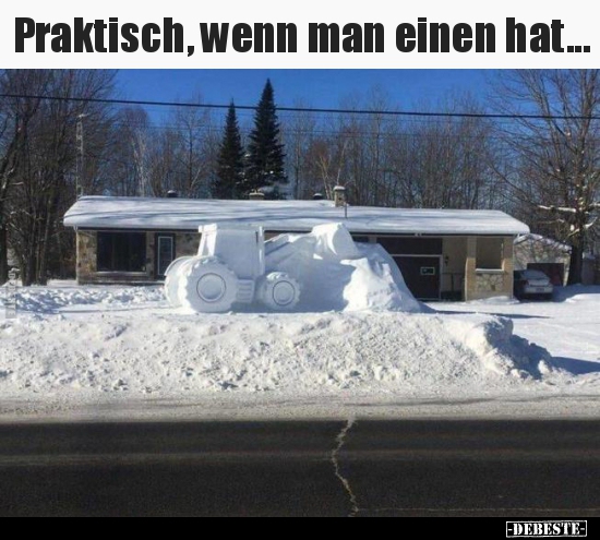 Praktisch, wenn man einen hat...