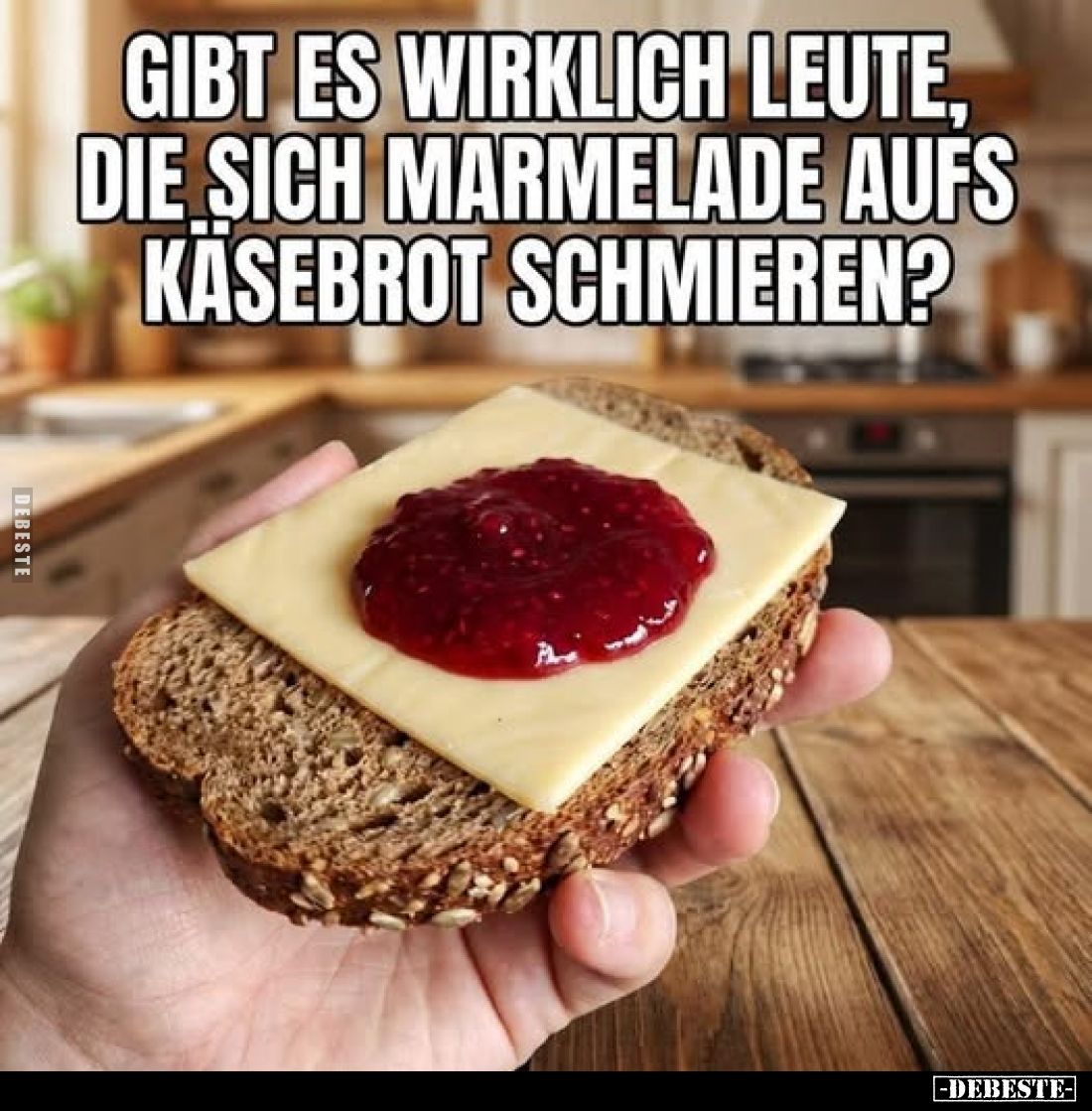 Gibt es wirklich Leute, die sich Marmelade aufs Käsebrot schmieren?.. - Lustige Bilder | DEBESTE.de