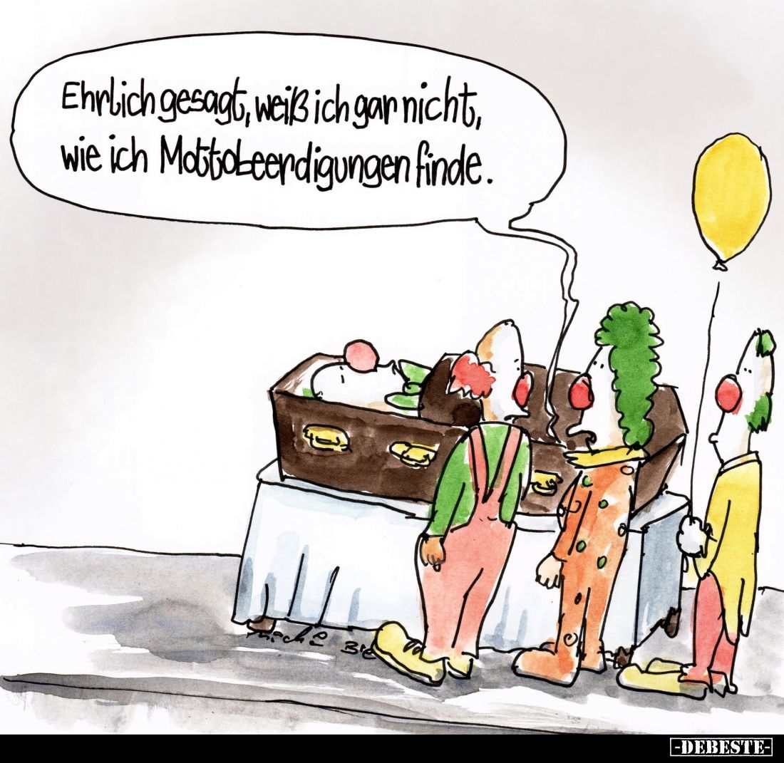 Ehrlich gesagt, weiß ich gar nicht,
wie ich Mottobeerdigungen finde.
