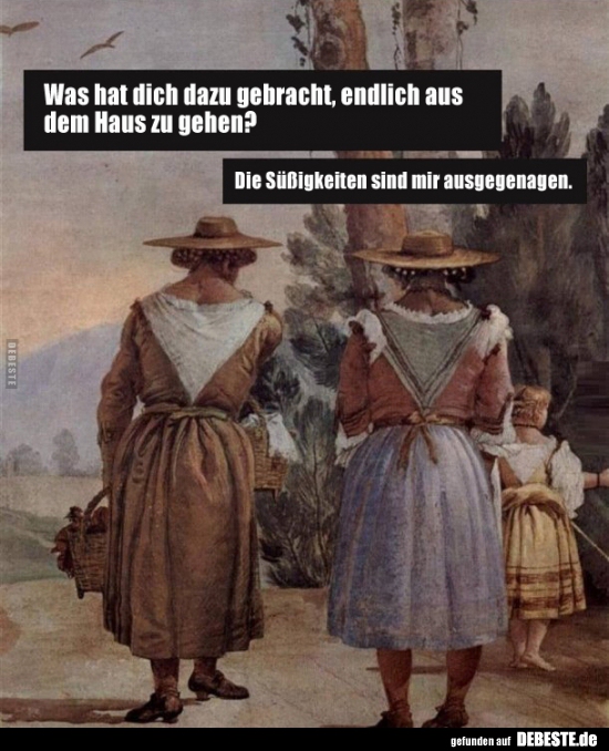 Was hat dich dazu gebracht, endlich aus dem Haus zu..