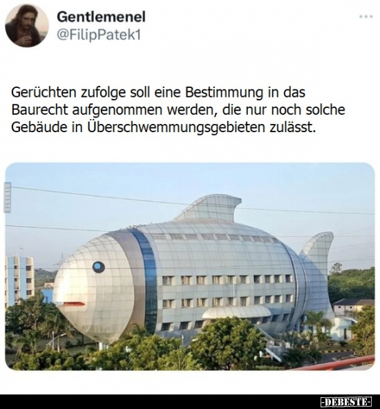 Gerüchten zufolge soll eine Bestimmung in das Baurecht.. - Lustige Bilder | DEBESTE.de