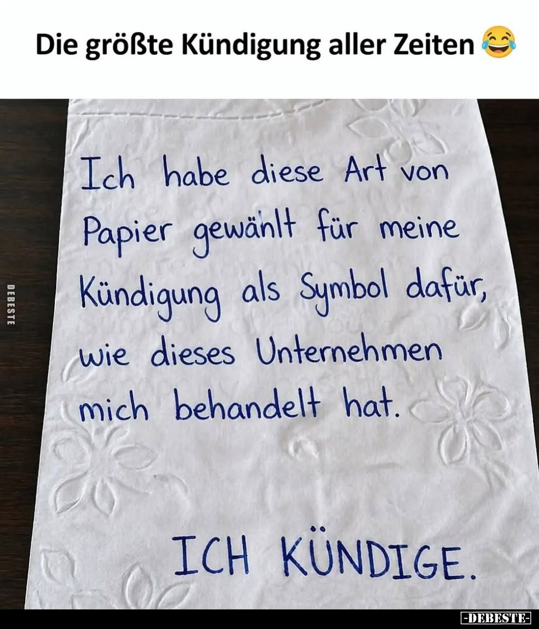 Die größte Kündigung aller Zeiten.