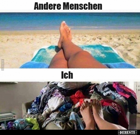 Andere Menschen / Ich.. - Lustige Bilder | DEBESTE.de