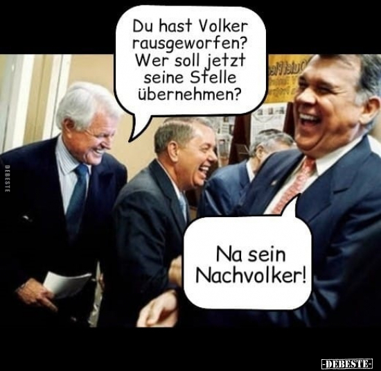 Du hast Volker rausgeworfen?.. - Lustige Bilder | DEBESTE.de