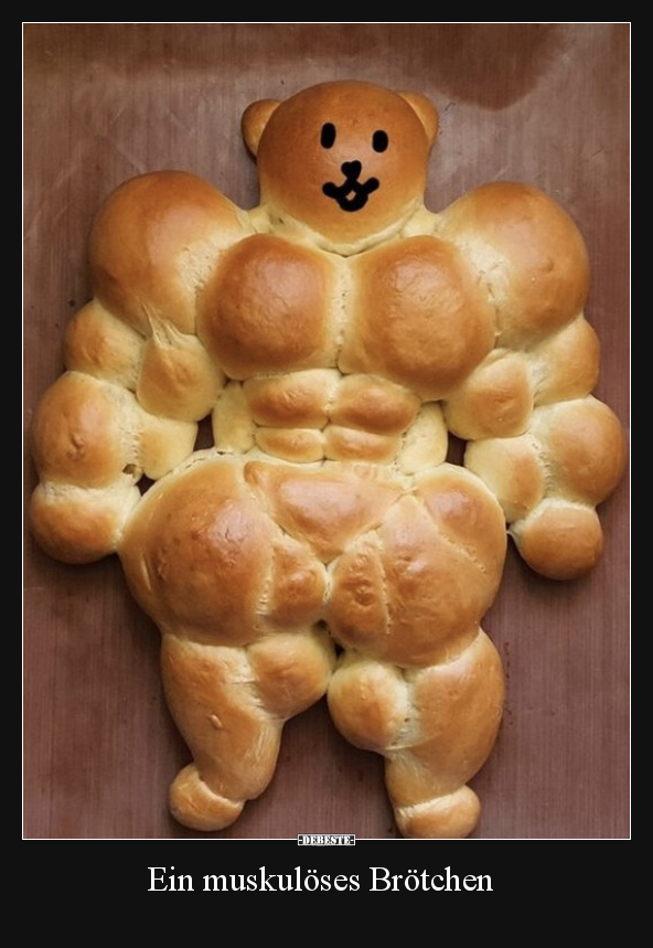 Ein muskulöses Brötchen.. - Lustige Bilder | DEBESTE.de