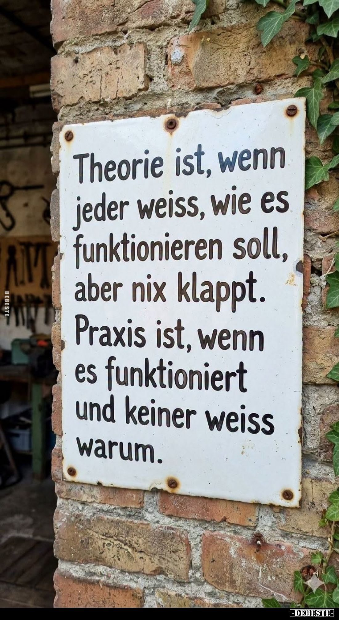 Theorie ist, wenn jeder weiss, wie es funktionieren soll, aber nix klappt.
Praxis ist, wenn es funktioniert und keiner weiss...
